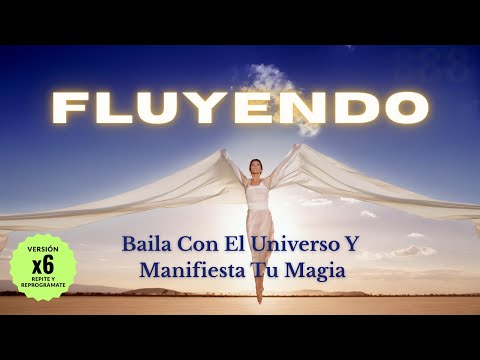 FLUYENDO - BAILA CON EL UNIVERSO ✨ Fluye, Manifiesta y Siente tu Magia