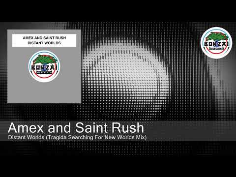 Amex and Saint Rush - Distant Worlds (Tragida Searching For New Worlds Mix)