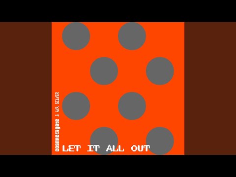 Let It All Out