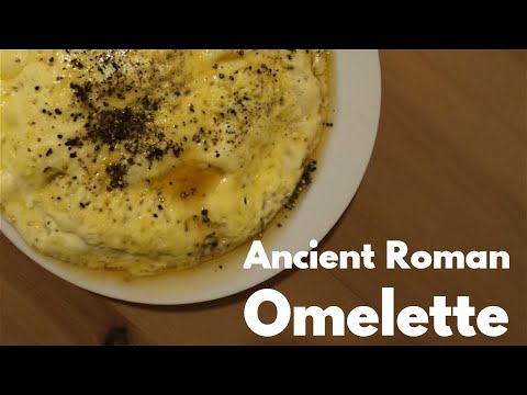 Ancient Roman Omelette (Ova Spongia Ex Lacte)