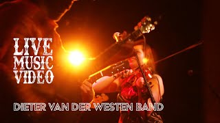 Dieter Van Der Westen Band - Me And You video