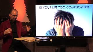 Is Your Life Too Complicated?