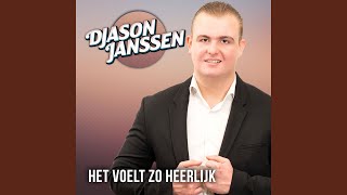 Djason Janssen - Het Voelt Zo Heerlijk video