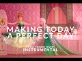 Making Today a Perfect Day (Instrumental) 