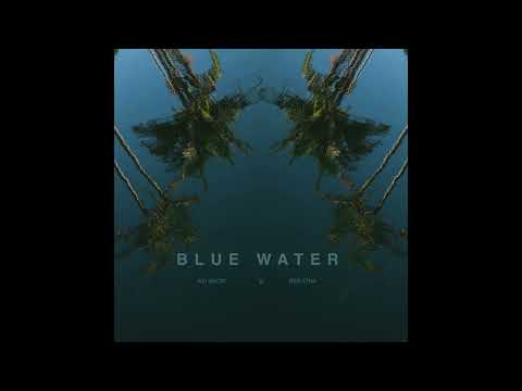 Blue Water - Avi Snow x Ben Cina