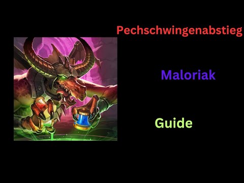 Pechschwingenabstieg/Blackwing Descent Guide [Maloriak] NHC Guide Deutsch/German