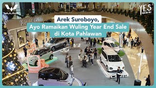 Arek Suroboyo, Ayo Ramaikan Wuling Year End Sale di Kota Pahlawan!