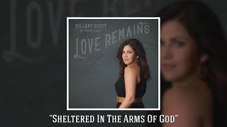 Sheltered in the arms of God - Hillary Scott