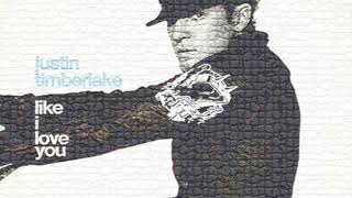 Justin Timberlake - Like I Love You (no rap)