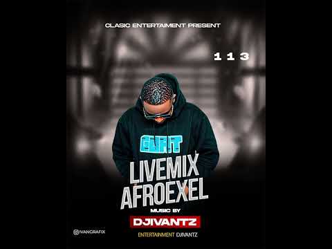 BEST BONGO,KENYA AFROBEAT,AFRO EXEL DJVANTZ LIVE MIX113DIAMOND,AMAPIANO,SCOOT,VIGRO,BURNABOY,+255745
