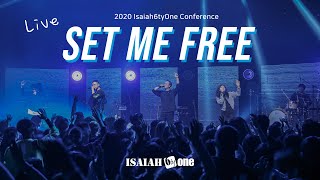 SET ME FREE | Isaiah6tyOne Conference 2020 | Live | 아이자야 씩스티원
