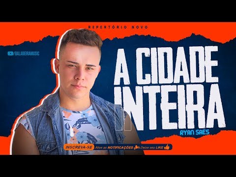 RYAN SAES - (Música Nova) - Repertório 2k20