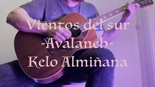 Vientos del sur - Avalanch - Versión acústica - Kelo Almiñana #vientosdelsur