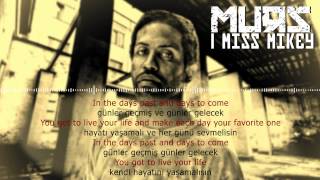 MURS - I Miss Mikey (Türkçe Altyazılı)