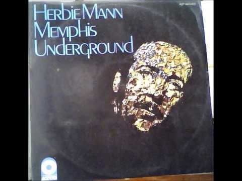 HERBIE MANN Memphis Underground - Full Album