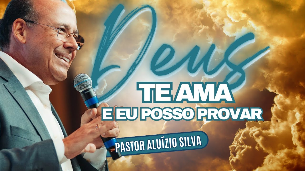 A Grande Prova do Amor de Deus | Pastor Aluízio Silva