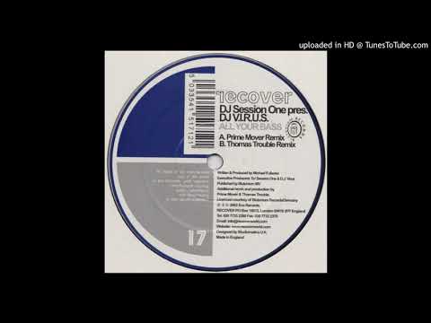 Dj Session One Pres.Dj V.I.R.U.S. - All Your Bass (Prime Mover Mix)