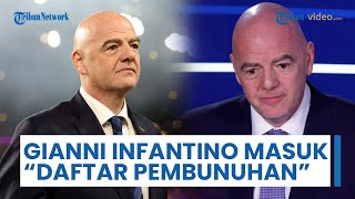 Gianni Infantino Ditambahkan ke Daftar Hitam Web Mirotvorets, Dicap sebagai "Daftar Pembunuhan"