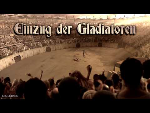 Einzug der Gladiatoren [Bohemian march][+English translation]