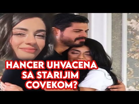 HANCER UHVACENA SA STARIJIM COVEKOM - CIHAN POLUDEO, NAPUSTA SERIJU?