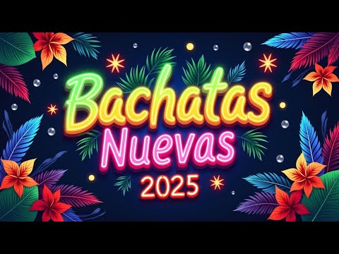 Bachata Mix Viral 2025 🔥 Lo Más Escuchado de la Semana