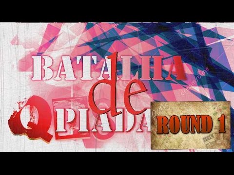 BATALHA DE PIADAS . #Round 1 . Novo QUADRO