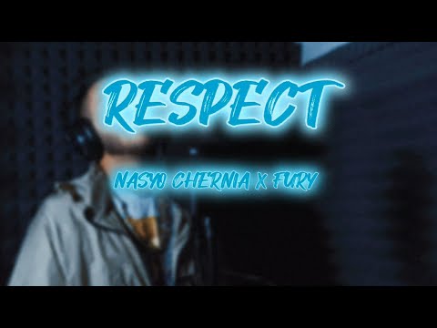 NASYO CHERNIA x FURY - RESPECT [OFFICIAL 4K VIDEO] 2024