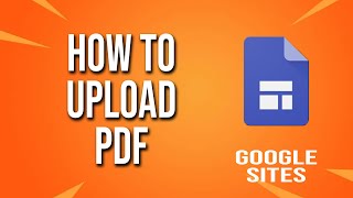 How To Upload Pdf Google Sites Tutorial