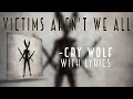 Victims Aren't We All - Cry Wolf