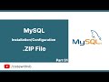 Step By Step Guide Configuring MySQL From A Zip File Easy Installation Tutorial