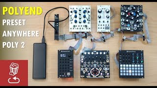 Presets for Eurorack? Polyend&#39;s new modules reviewed // Poly 2 // Anywhere // Preset