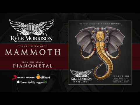 Kyle Morrison - Mammoth (2017)[4K]