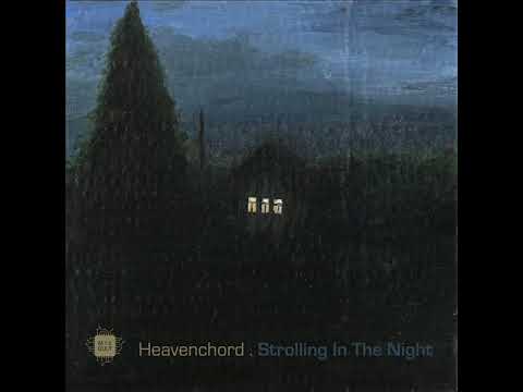 Heavenchord - Strolling In The Night EP
