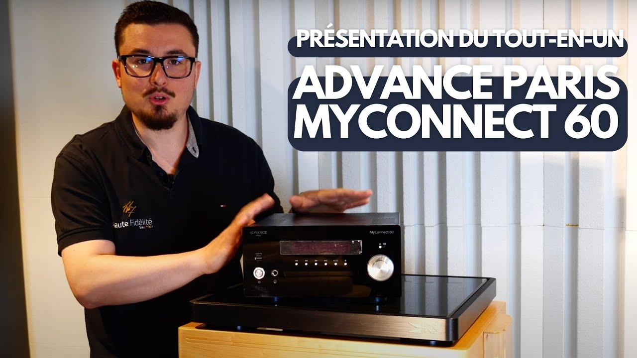 Présentation du Tout-en-un : Advance Paris - MyConnect 60