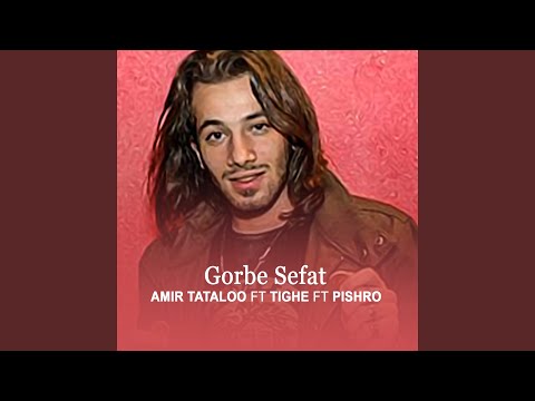 Gorbe Sefat (feat. Tighe, Reza Pishro)