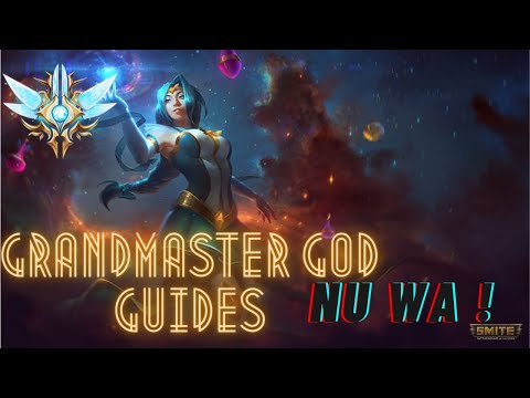 [Nu Wa] Grandmaster God Guides, New player friendly! - SMITE (2021)