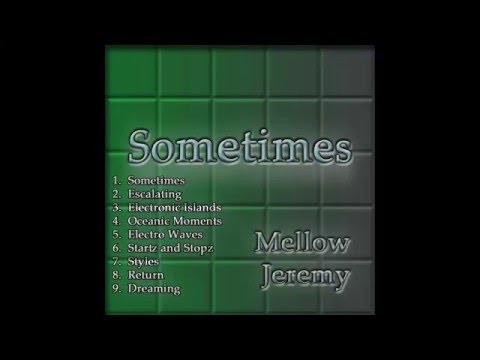 Mellow Jeremy - Dreaming