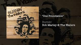 Bob Marley &amp; The Wailers - One Foundation