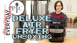 Unboxing the Deluxe Air Fryer (again)!