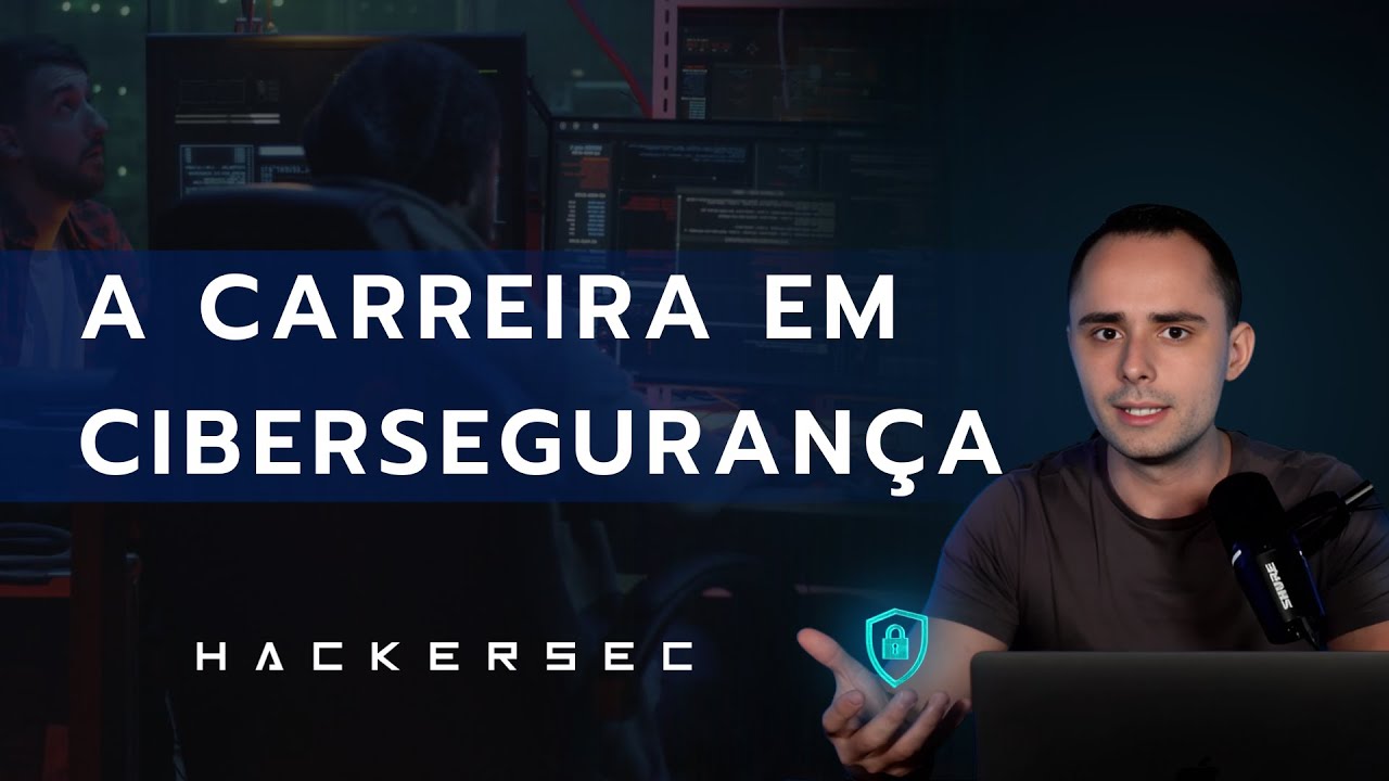A Carreira em Cibersegurança - HackerSec Academy