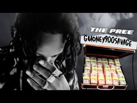 Gmoney900savage - (the pree)