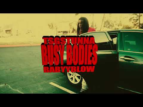 BabyyBlow X Tsg Stunna - "BUSY BODIES" (MusiC Video) Dir. @icyyvis