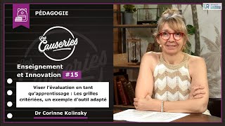 Les Causeries de la Pédagogie - Enseignement et Innovation #15 – Viser l'évaluation en tant qu'apprentissage : Les grilles critériées, un exemple d'outil adapté 
