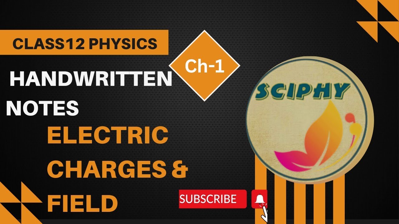 #Electric Charges & field  Chapter 1  Class 12 Physics Handwritten Notes