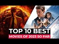 Top 10 New Hollywood Movies Released In 2023 | Best Movies Of 2023 So Far | New Movies 2023