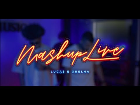 MASHUP LIVE! Lucas e Orelha X Belo X Gustavo Lins X Ferrugem X Menos é Mais X Ludmilla