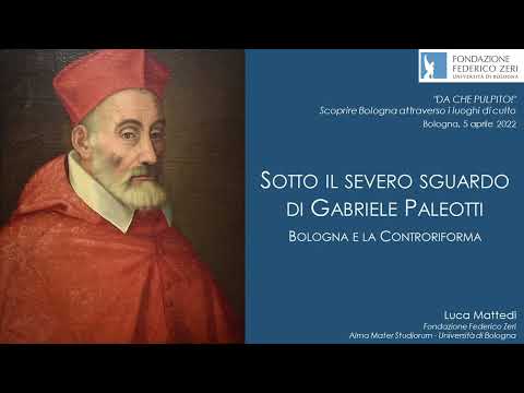 Sotto il severo sguardo di Gabriele Paleotti. Bologna e la Controriforma - Luca Mattedi