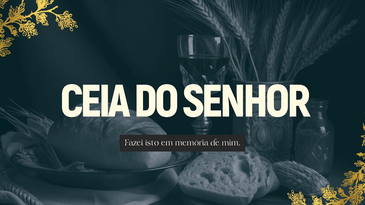 CULTO DE CEIA  | 15/03/2026