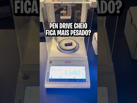 Colocar arquivos dentro de um pendrive deixa ele mais pesado fisicamente?