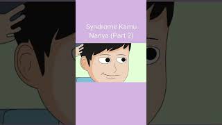 Download lagu 'Kamu nanya' Syndrome (Part 2) #funnyanimation #animation #cepmek #dilan #kamunanya mp3